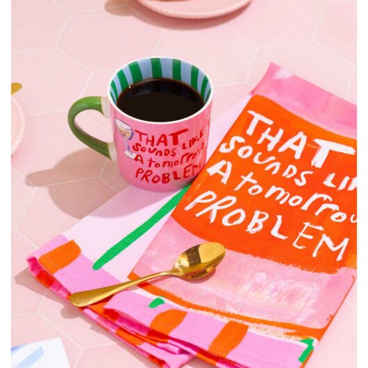 Eleanor Bowmer That Sounds Like A Tomorrow Problem Mug & Tea Towel Set